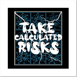 Take Calculated Risk Posters and Art